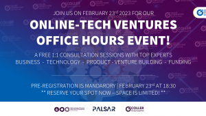 Join us on Thursday, February 23th 2023 at 18:30 for our Online-Tech Ventures Office Hours event! At Tel Aviv University, Coller School of Management    