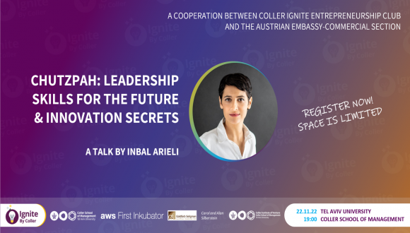 Ignite Event- Lecture in English -Inbal Arieli-Chutzpah: Leadership Skills for the Future & Innovation Secrets
